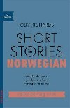 Short Stories in Norwegian for Beginners : Read for pleasure at your level, expand your vocabulary and learn Norwegian the fun way! - Richards Olly
