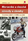 Moravské a slezské závody a okruhy - Století moravského silničního závodění - Jiří Wohlmuth