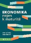 Ekonomika nejen k maturit (7. vydn 2020) - Petr Klnsk, Otto Mnch
