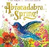 Abracadabra, Its Spring! - O`Brien Anne Sibley