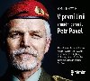 V prvn linii - Armdn generl Petr Pavel - audioknihovna - Mertlk Vladimr