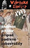 Vdesk zloiny 1913 - Ppad podivn sebevrady - Pittler Andreas