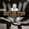 Who Cares a Lot? - Faith No More