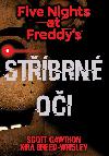 Five Nights at Freddy`s 1.: Stříbrné oči - Scott Cawthon, Kira Breed-Wrisley