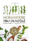 Homeopatie pro dospl - Nvody na samolbu vce ne 90 nemoc a pot - J. T. Holub