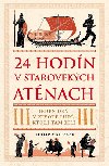 24 hodn v starovekch Atnach - Philip Matyszak