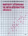 Metody vzkumu ve spoleenskch vdch - Hedvika Novotn,Ondej paek,Magdalna ovkov Jantulov