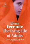 The Lying Life of Adults - Ferrante Elena