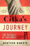 Cilkas Journey : The Sunday Times bestselling sequel to The Tattooist of Auschwitz - Morris Heather