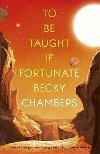 To Be Taught, If Fortunate : A Novella - Chambersov Becky