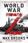 World War Z : An Oral History of the Zombie War - Brooks Max