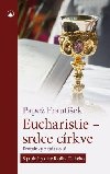 Eucharistie - srdce crkve - Pape Frantiek