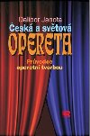 esk a svtov opereta - Prvodce operetn tvorbou - Dalibor Janota