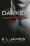 Darker - Pdesiat odtieov temnoty oami Christiana Greya - James E. L.