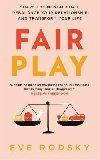 Fair Play : Share the mental load, rebalance your relationship and transform your life - Rodsky Eve