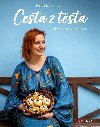 Cesta z těsta - České pečení pro celý rok - Petra Burianová