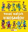 Desať malých dinosaurov - Pavlína Šamalíková