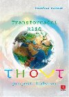 Thovt - Transformační klíč - Projekt lidstvo - Kerstin Simoné