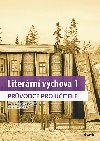 Literrn vchova 1 prvodce pro uitele - Jaroslav Vala; Martina Jirkov; Veronika vecov