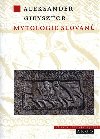 Mytologie Slovan - Alexander Gieysztor