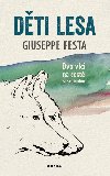 Dti lesa - Dva vlci na cest za svobodou - Giuseppe Festa