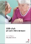 100 chyb při péči o lidi s demencí - Jutta König; Claudia Zemlin