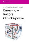Know-how lektora klinické praxe - Martina Reľovská; Slávka Mrozková; Danka Boguská