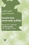 Sociln stt, nerovnosti, politika - Postoje esk veejnosti k socilnmu sttu v letech 1996 a 2016 - Luk Linek; Ivan Petrek