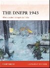 The Dnepr 1943 : Hitlers eastern rampart crumbles - Forczyk Robert
