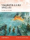 Velikiye Luki 1942-43 : The Doomed Fortress - Forczyk Robert