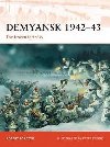 Demyansk 1942-43 : The Frozen Fortress - Forczyk Robert