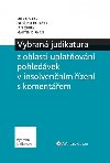 Vybran judikatura z oblasti uplatovn pohledvek v insolvennm zen s komentem - Milan Vrba; Oldich ehek; Jan Zbek