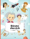 Dětství slavných od Mozarta po Einsteina - Texlová Petra