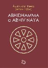 Abhidhamma a Abhivinaya - Ayukusala Thera,Mirko Frba