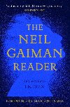The Neil Gaiman Reader : Selected Fiction - Gaiman Neil
