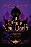 A Whole New World : A Twisted Tale - Braswell Liz