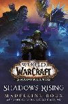World of Warcraft: Shadows Rising - Kemp Paul S.