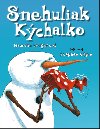 Snehuliak Kchalko - Maureen Wrightov