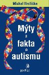 Mty a fakta o autismu - Michal Hrdlika