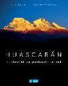 Huascarán - zastavení po padesáti letech - Jiří Hladík; Lubomír Vejražka