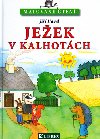 MALOVANÉ ČTENÍ JEŽEK V KALHOTÁCH - Havel Jiří