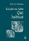 Kázání na žalm Qui habitat - sv. Bernard z Clairvaux