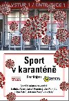 Sport v karantn - Petr Kojzar