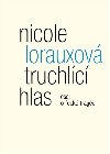 Truchlící hlas - Nicole Lorauxová