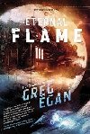 The Eternal Flame - Egan Greg