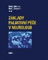 Zklady paliativn pe v neurologii - Radka Bugov; Radka Kozkov