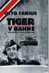 Tiger v bahn - Otto Carius