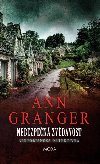 Nebezpečná zvědavost - Ann Granger