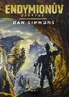 Endymionv vzestup - Dan Simmons