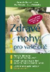 Zdrav nohy pro vae dt - Christian Larsen; Bea Miescher; Gabi Wickihalter